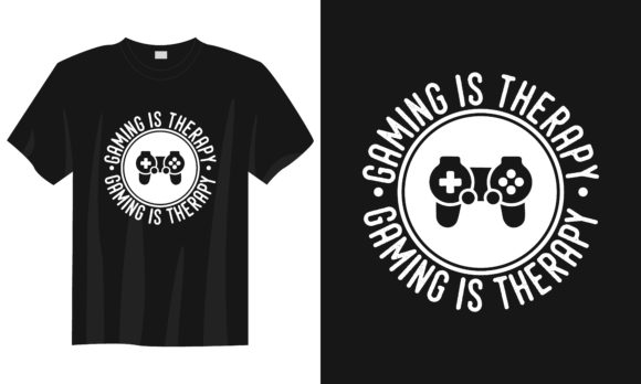 Gaming T-shirt Design: Gaming is Therapy