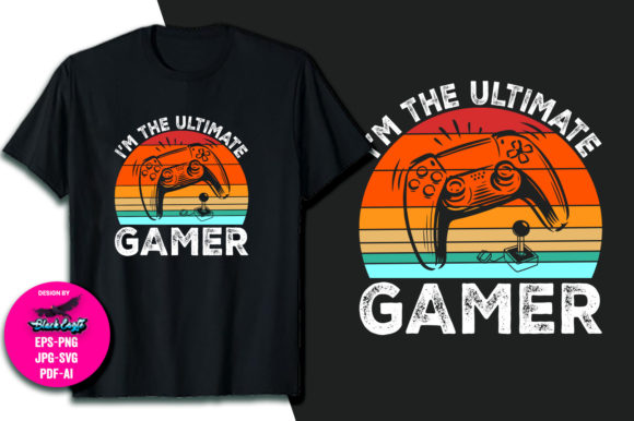The I’m the Ultimate Gamer T-Shirt: More Than Just Text on Fabric